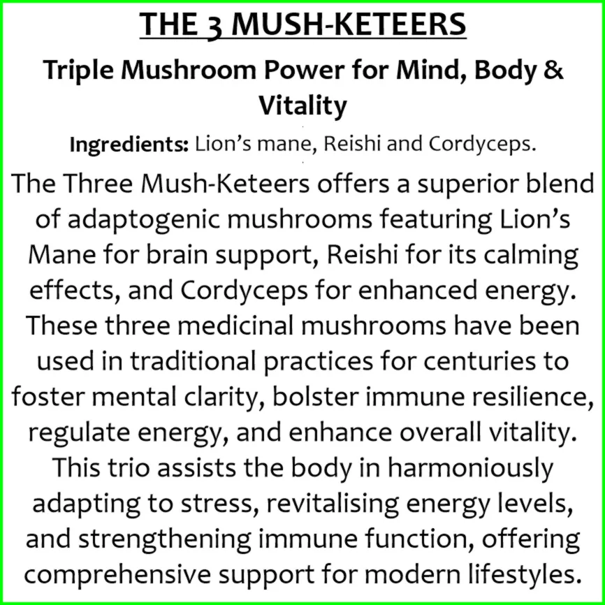 The 3 Mush-Keteers Capsules 10:1 Extract (lion's Mane, Reishi & Cordyceps) 60 capsules — info graphic 2